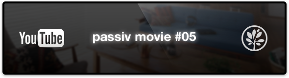 passiv movie #05